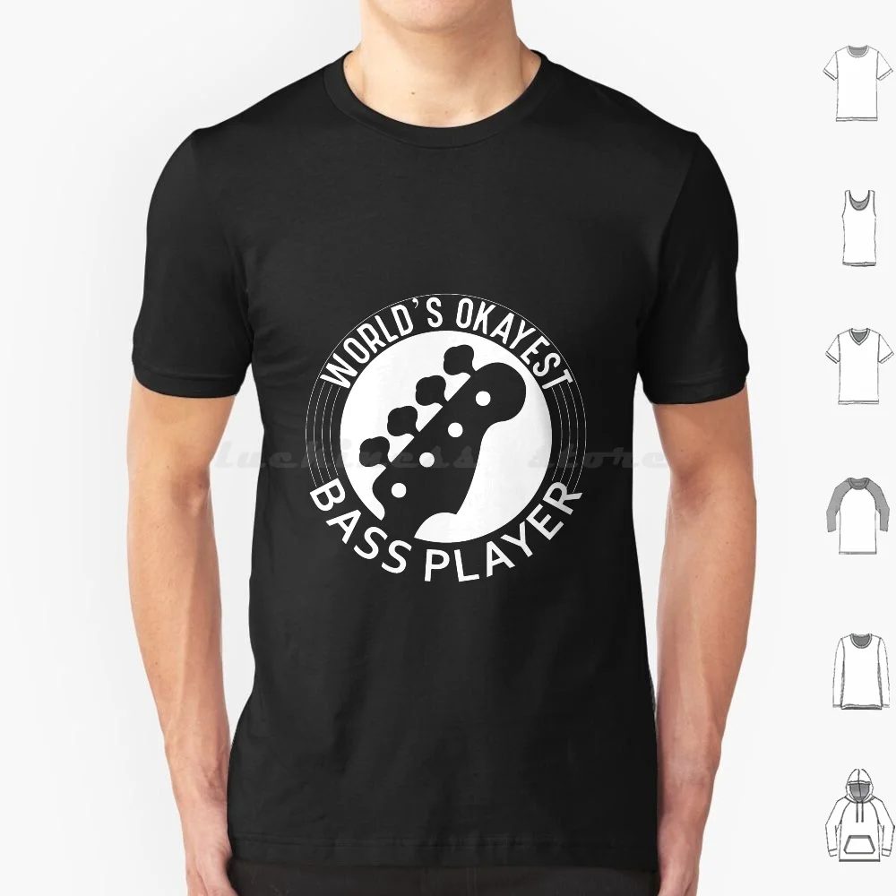 World's Okayest Bass Player-Bass Player-Bass Guitarist-Electric Bass-Bass Clef T Shirt Men Women Kids 6xl Worlds Okayest Bass