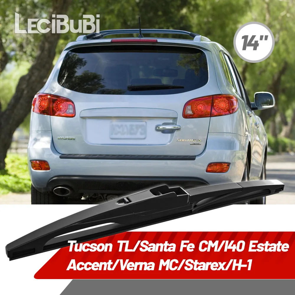 Rear Wiper 14″ For Hyundai Tucson TL Santa Fe CM I40 Estate Accent Verna MC Starex H-1 Windshield Windscreen 1pcs Wiper Blade