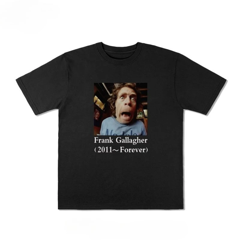 

American TV Shameless Old Frank Gallager Same Loose Short Sleeve T-Shirt Cotton Printed Men's and Women's Short Sleeves