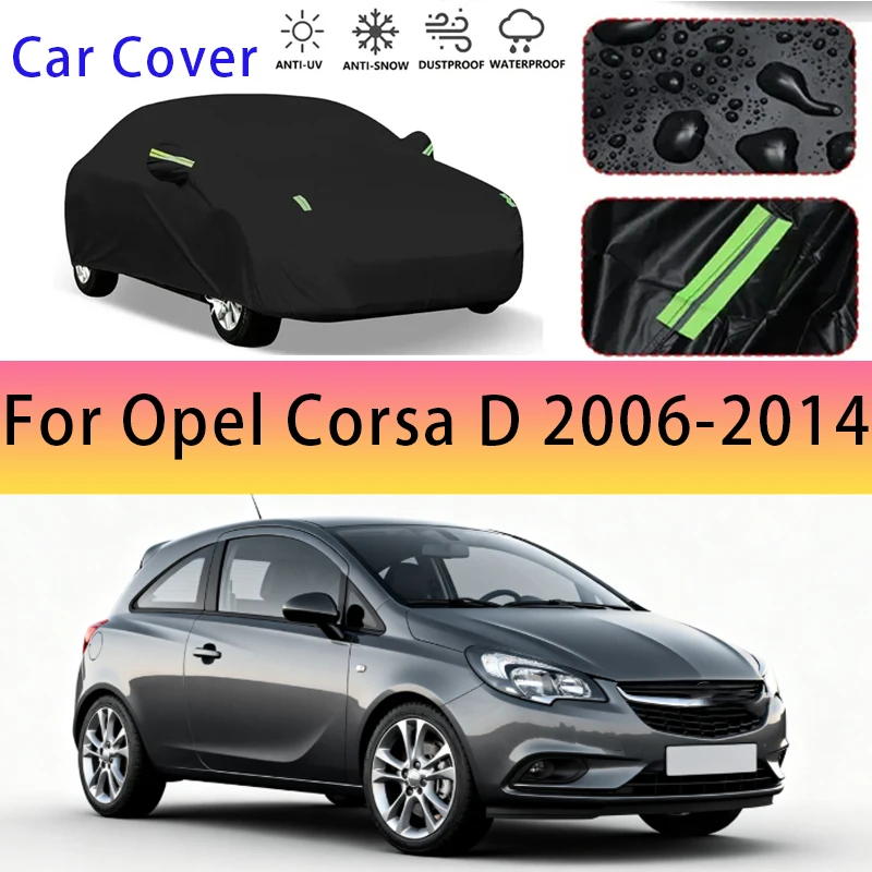 

Для Opel Corsa D 2006-2014 наружная защита, полный автомобильный чехол, снежный чехол, солнцезащитный козырек, водостойкий, пылезащитный, внешние автомобильные аксессуары