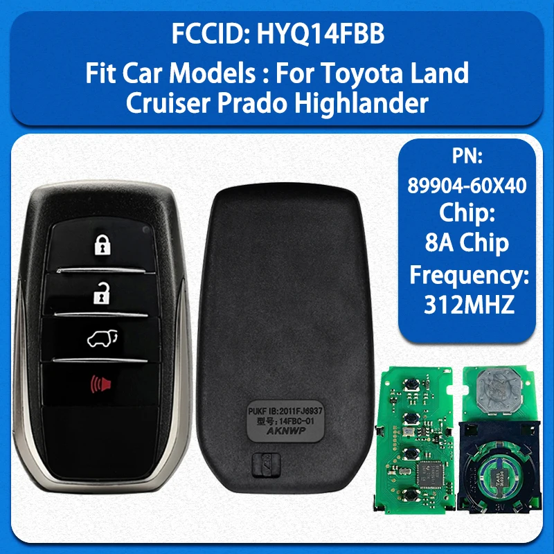 

CN007233 Смарт-ключ с 4 кнопками, чип 8A, 312/314 МГц, FCC HYQ14FBB, PN 89904-60X40 для Toyota Land Cruiser Prado Highlander (аналог)