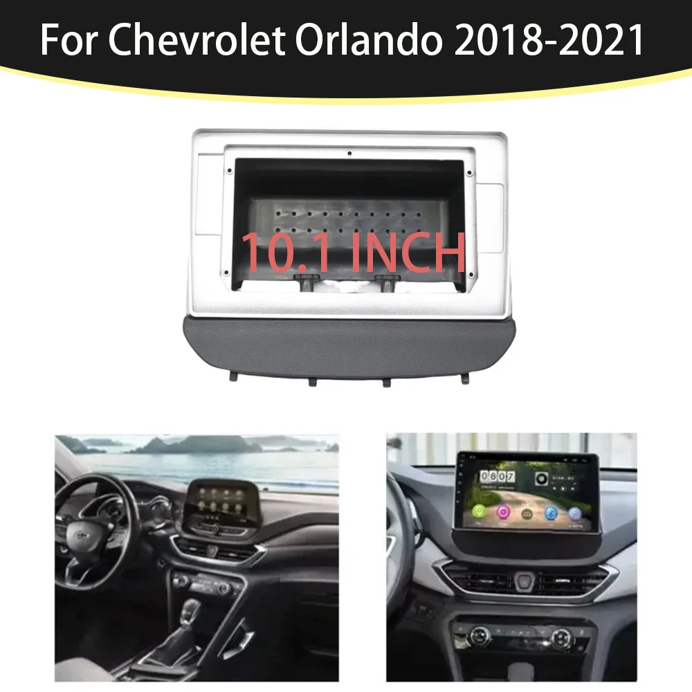 

10,1-дюймовый для Chevrolet Orlando 2018-2021, автомобильная панель радиоприемника, комплект приборной панели, установка GPS, лицевая панель консоли, переходная пластина