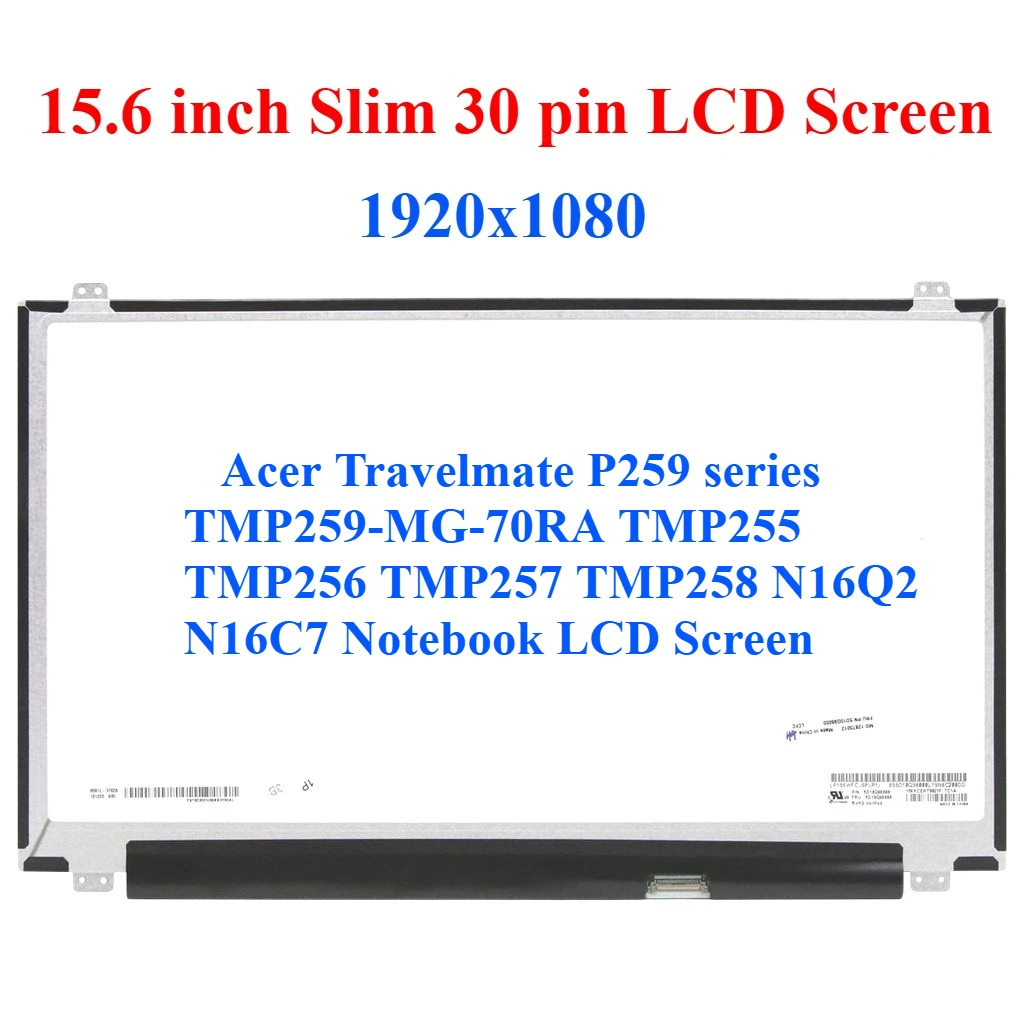 

For Acer Travelmate P259 series TMP259-MG-70RA TMP255 TMP256 TMP257 TMP258 N16Q2 N16C7 Notebook LCD Screen