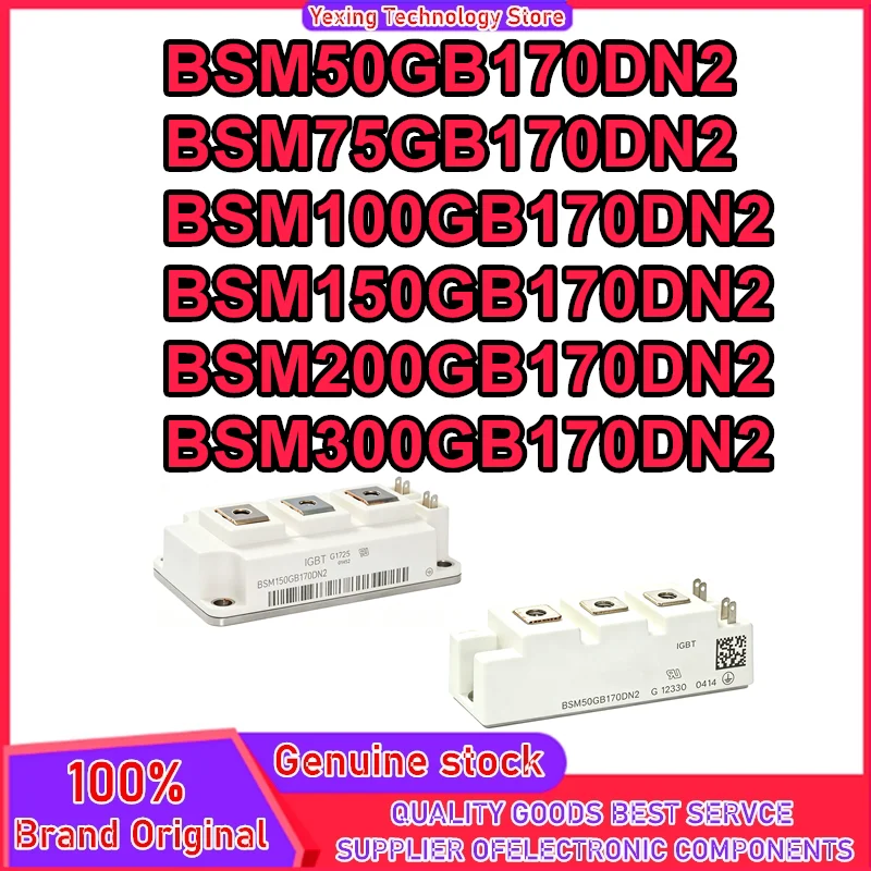 BSM50GB170DN2 BSM75GB170DN2 BSM100GB170DN2 BSM150GB170DN2 BSM200GB170DN2 BSM300GB170DN2 New Original In Stock