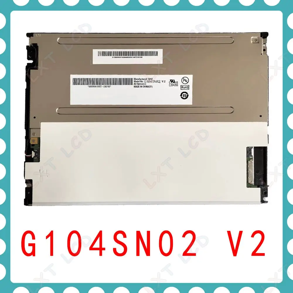 

НОВЫЙ G104SN02 V2 Оригинальный G104SN02 V.2 G104STN01.0 ЖК-сенсорная панель дисплея 10,4 дюйма 800x600 Экранный монитор