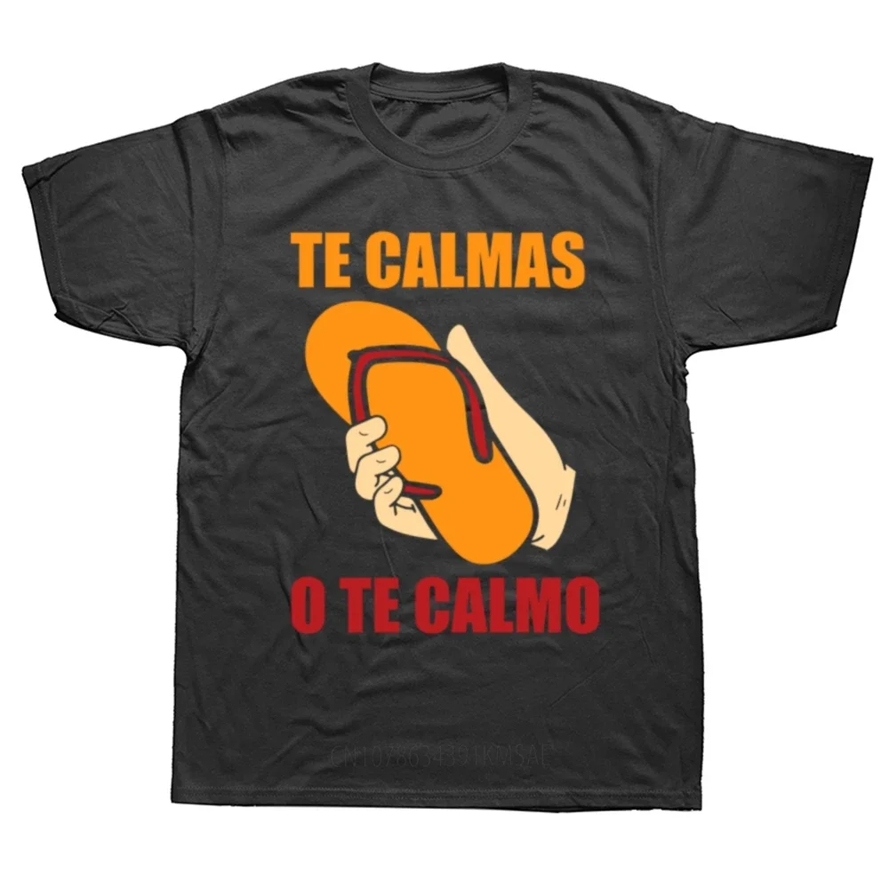 Funny Mother Mom Expression Te Calmas O Te Calmo T Shirts Graphic Cotton Streetwear Short Sleeve Spanish Birthday Gifts T-shirt