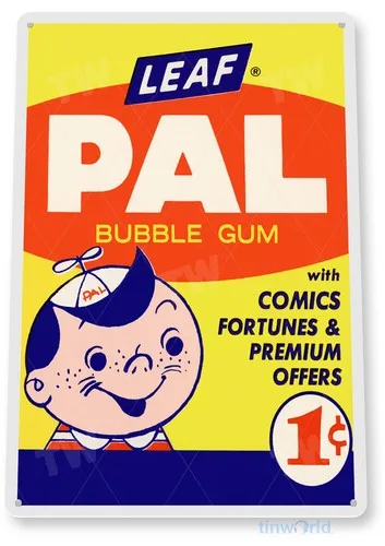 TIN SIGN Pal Retro Bubble Gum Sign Kitchen Cottage Farm Store A137 --Tin Sign