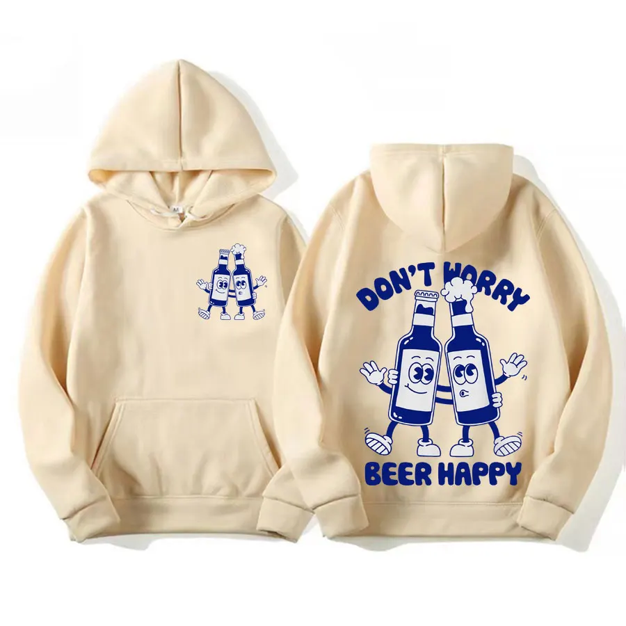 

Don't Worry Beer Happy Funny Meme Hoodies Men Women Fashion Retro Cartoon Sweatshirt Casual Aesthetics Autumn/Winter Warm Hoodie