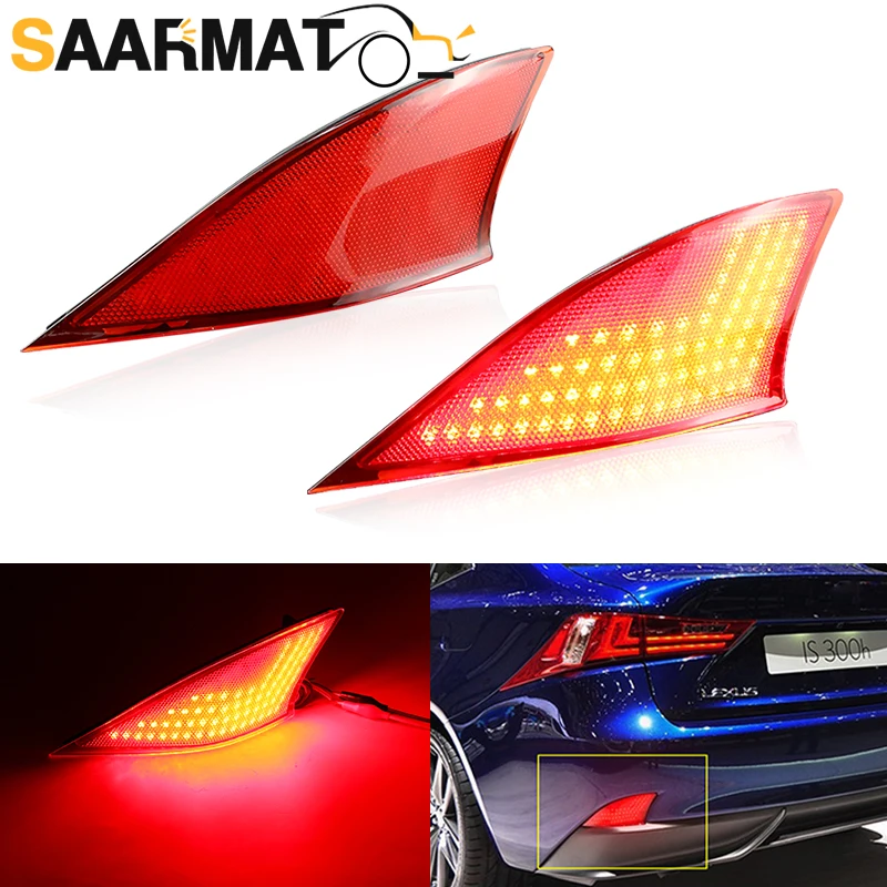 

2PCS LED Rear Bumper Reflector Light For 14-20 Lexus IS250 IS350 IS200t IS300 Tail&Brake&Fog Lamps&Turn Bulbs Car Accessories