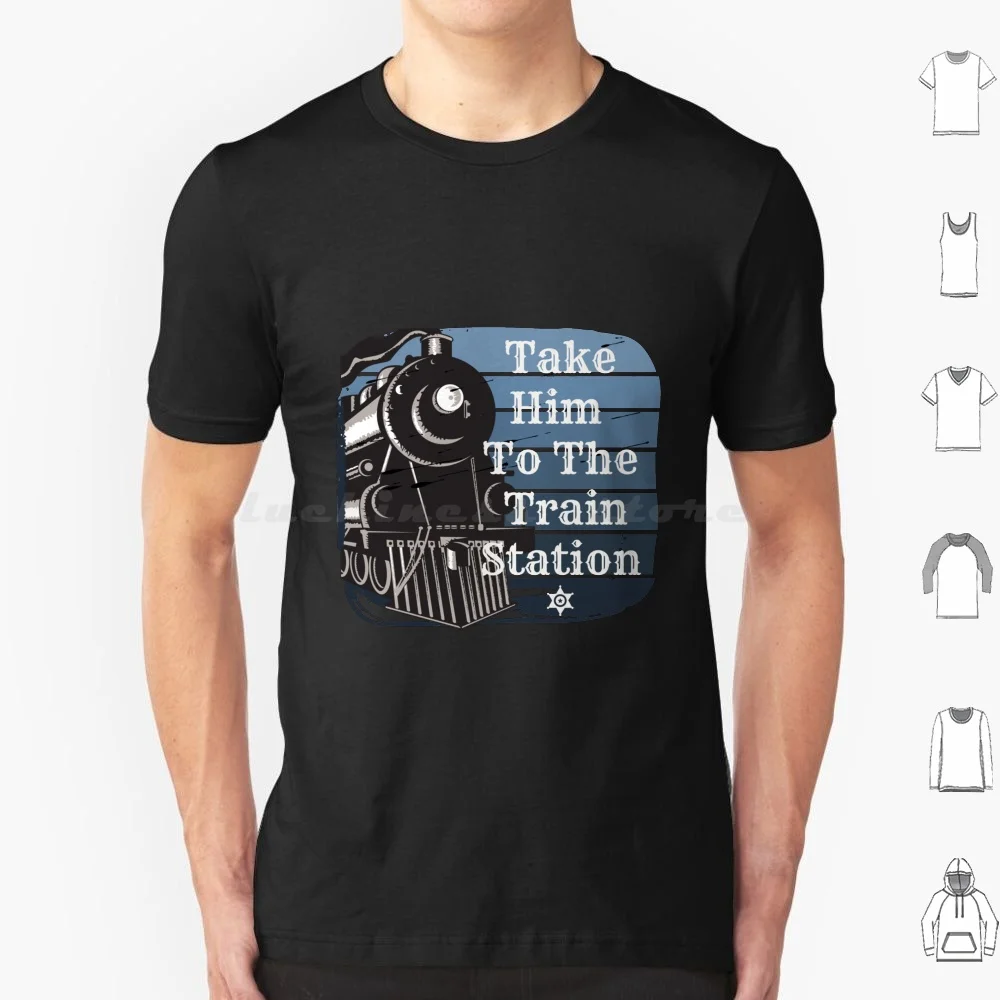 

Йеллоустон , Take Him To The Train Station Веселый ретро-дизайн , Send Rip , Винтажный локомотив для любителей поезда Футболка из хлопка