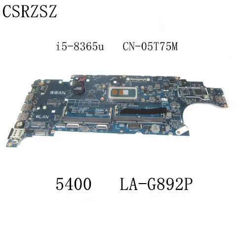 LA-G892P   CN-05T75M 05T75M 5T75M Notebook Mainboard For Dell Latitude  5400 Laptop motherboard with i5-8365u  CPU