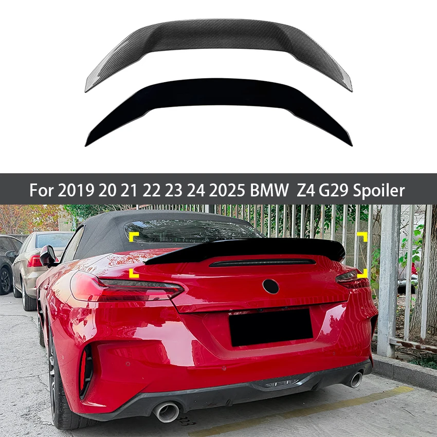 

For 2019 20 21 22 23 24 2025 BMW Z4 G29 High Quality ABS Glossy Black Or Carbon Fiber Look Car Rear Wing Spoiler Body Kit
