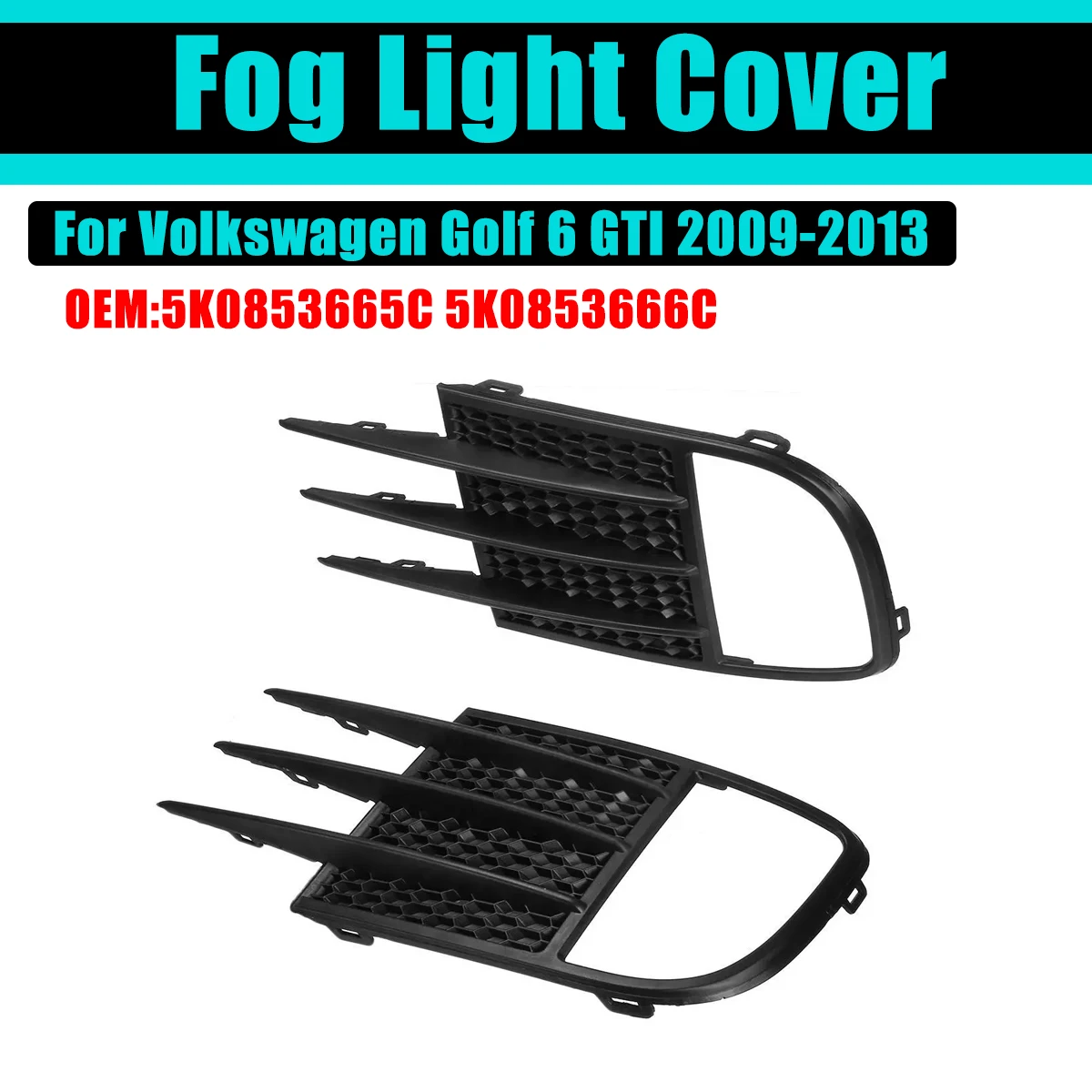 

Fog Light Cover For Volkswagen VW Golf 6 GTI GTD 2010-2014 2011 Trim Lower Fog Lamp Cover Car Front Bumper Grille Accessories