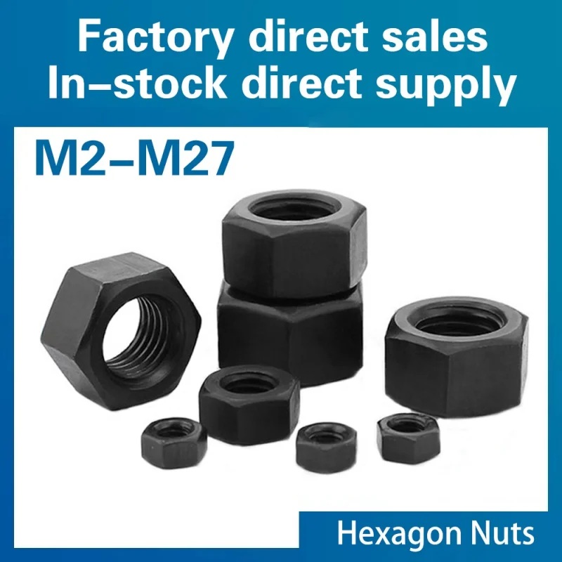 

Hexagon Hex Nuts M2 M2.5M3 M4 M5 M6 M8 M10 M12 M14 M16 M18 M20 M22 M24 M27 Black Oxide Carbon Steel Metric Nuts