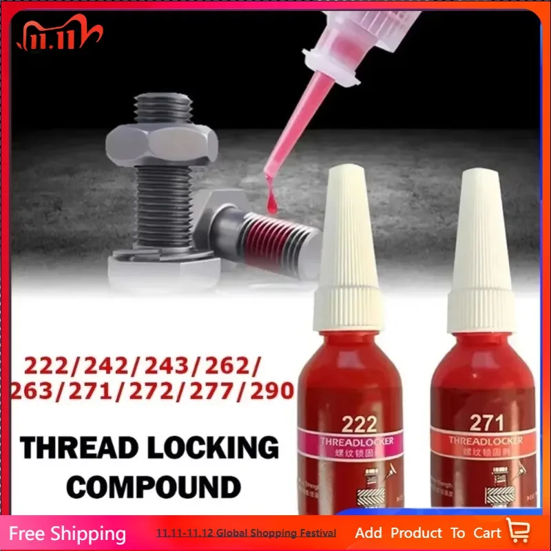 10ml Screw Lock Threadlocker 222 242 243 262 263 271 277-290 Anaerobic A/dhesive Sealer Sealing Glue Thread Sealants