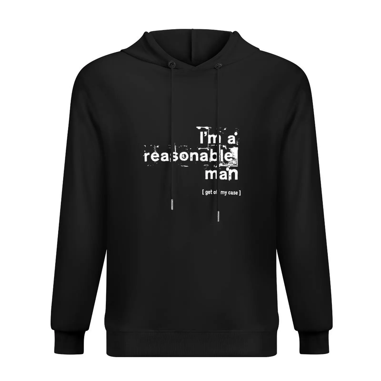 

I'm a reasonable man, get off my case Hoodie anime clothes hooded shirt aesthetic clothing graphic t shirts men hoodie man