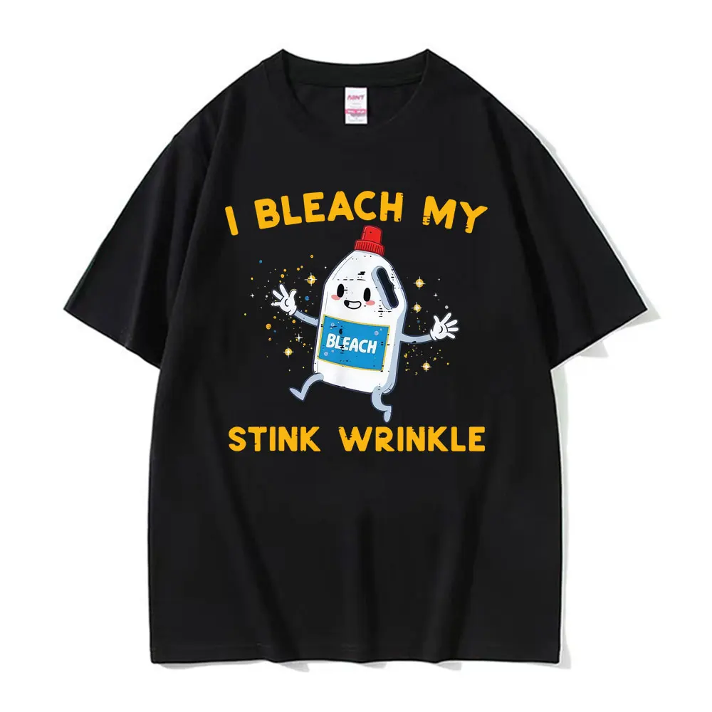Retro I Bleach My Stink Wrinkle Funny Joke Humor Rude Gift T Shirts Men Women High Street Oversized T-shirt Summer Tops T-shirts