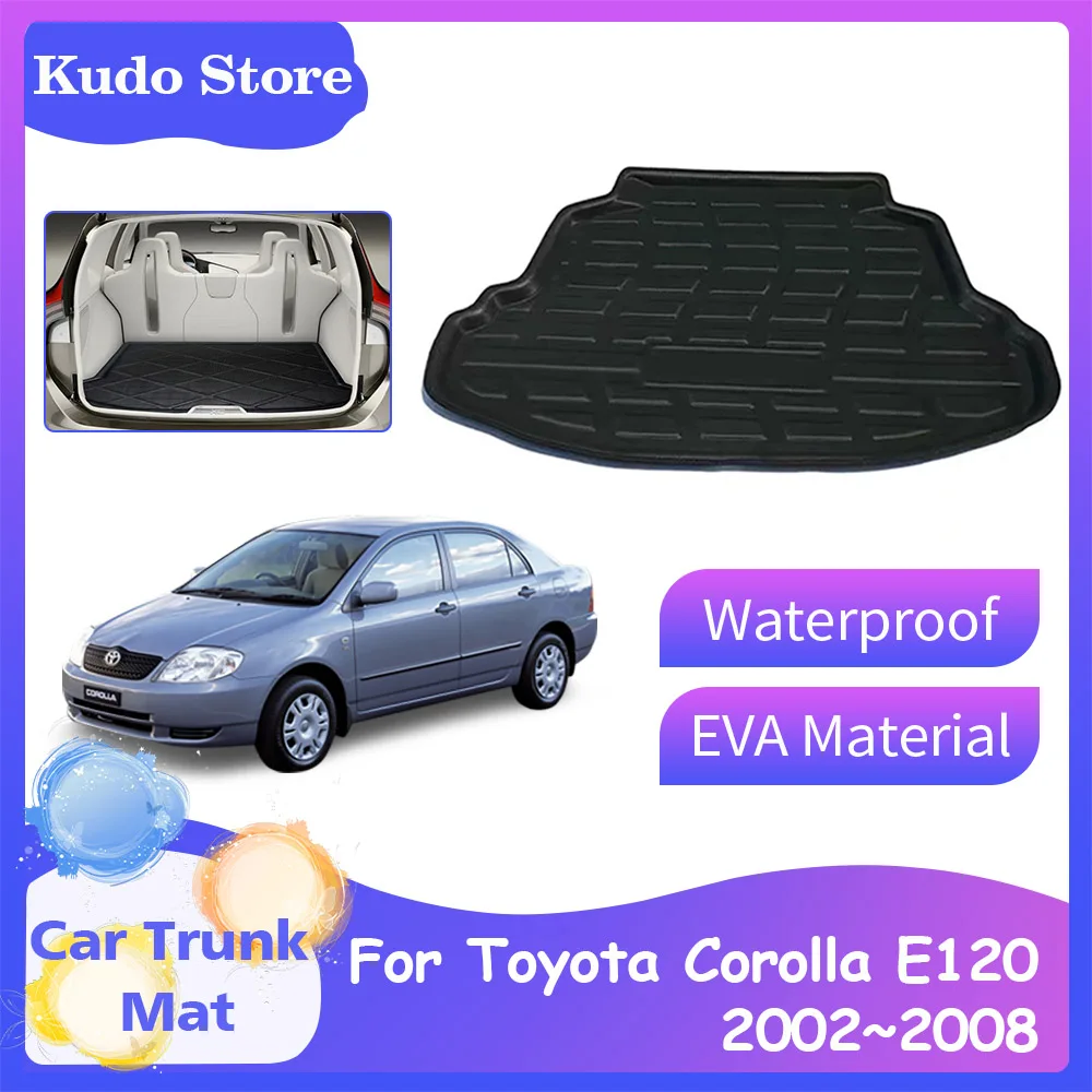 

Car Trunk Mats for Toyota Corolla E120 E130 Sedan 2002~2008 Cargo Luggage Tray Waterproof Space Boot Storage Carpets Accessories