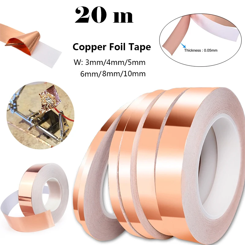 20 Meters Single Side Conductive Copper Foil Tape Strip Adhesive  Shielding Heat Resist Tape 2mm 3mm 4mm 5mm 6mm 8mm 10mm