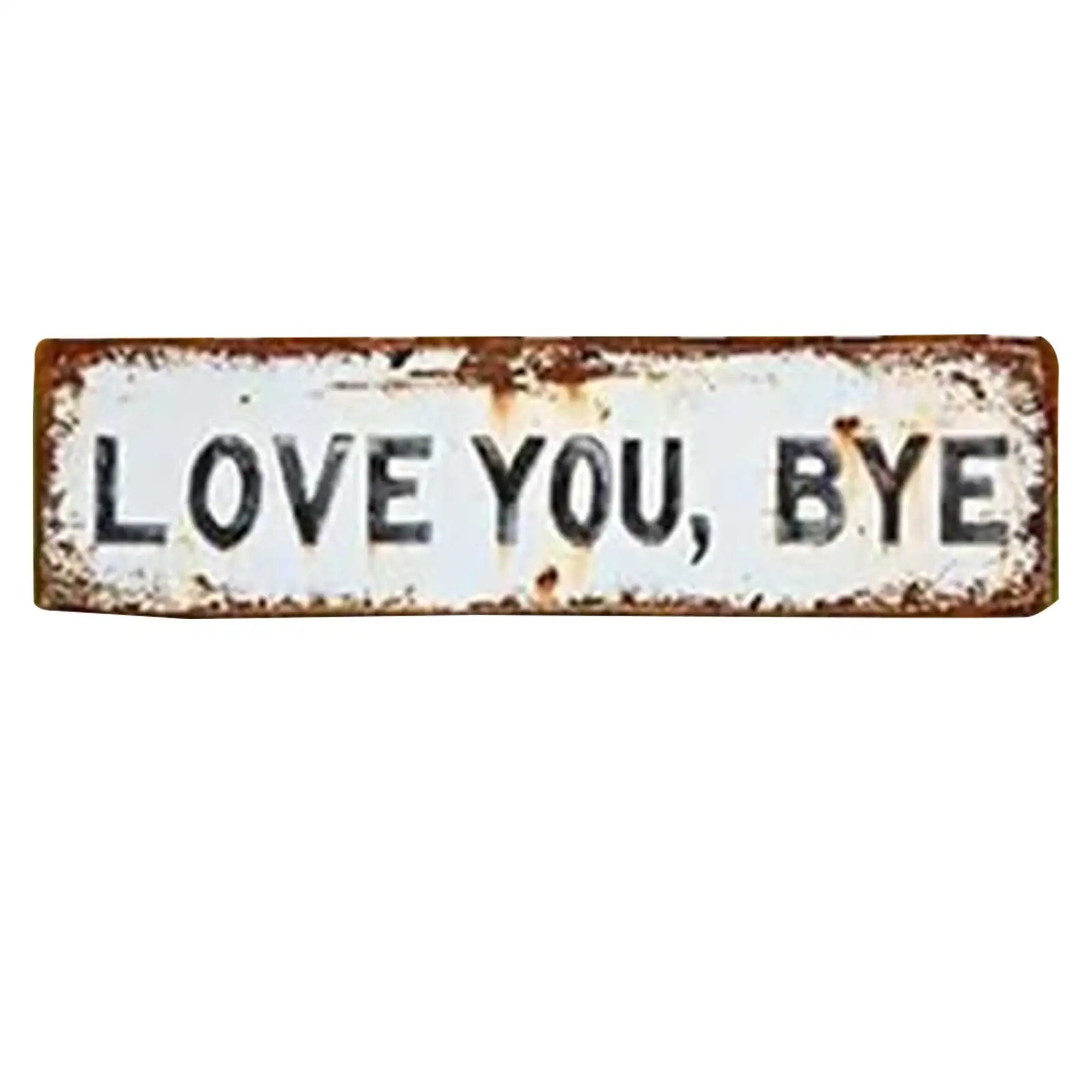 Love You Bye Above …