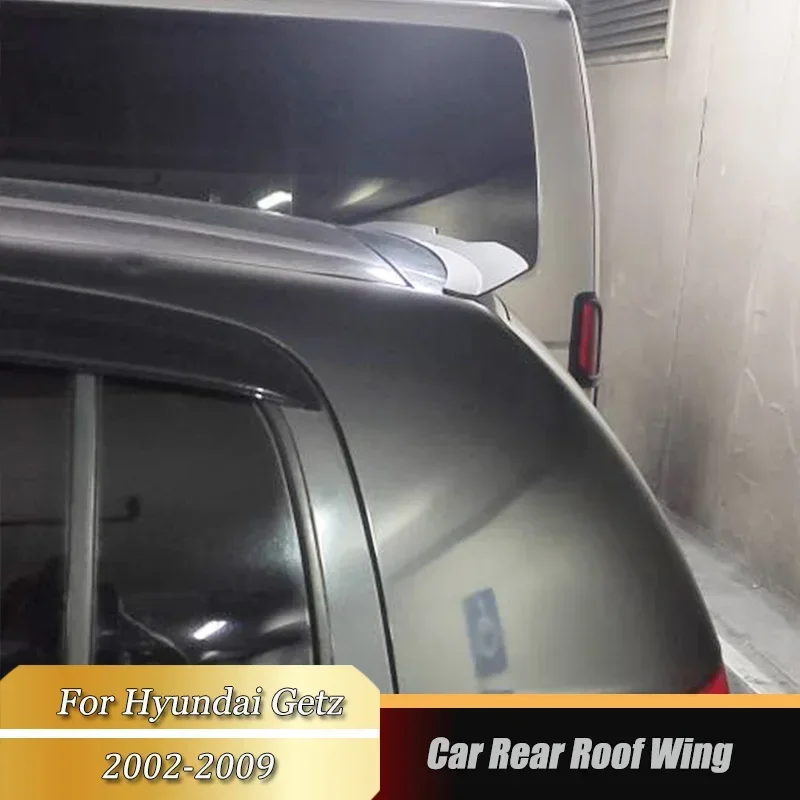 For Hyundai Getz 2002-2009 Car Rear Roof Lip Spoiler Wing ABS Glossy Black Car Rear Tail Wing Decoration Car Accessories Tuning