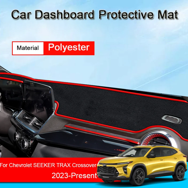 Car Polyester Dashboard Protective Mat For CHEVROLET SEEKER TRAX CROSSOVER 2023-2025 Shade Cushion Pad Carpet Cover Accessory