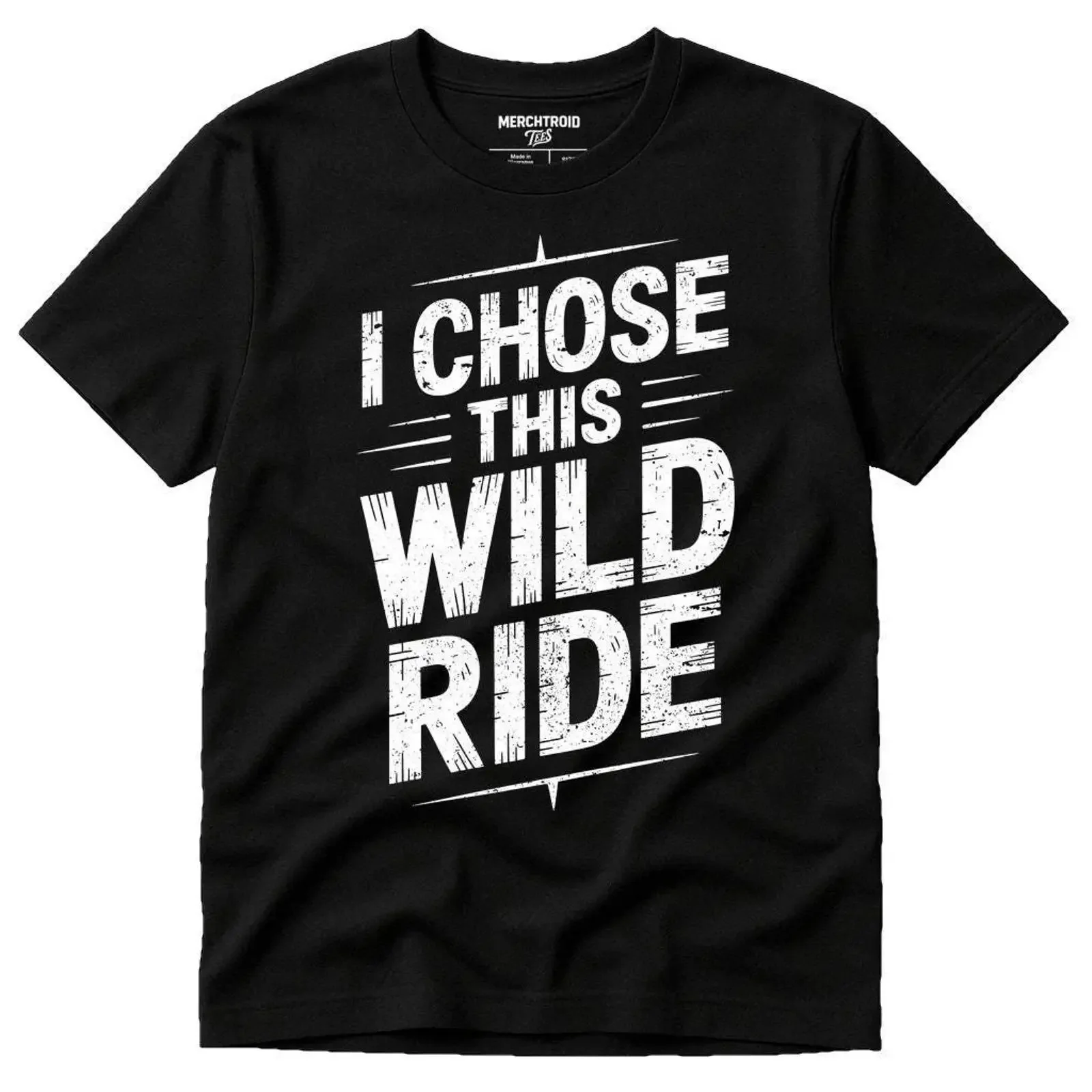 I Chose This Wild Ride Grunge Distressed T Shirt Couples Anniversary Adventure Relationship Enthusiast vintage Washed homme