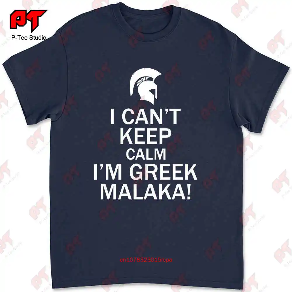 I Can‘T Keep Calm I‘M Greek Malaka! Greece Sparta T-shirt WNL4