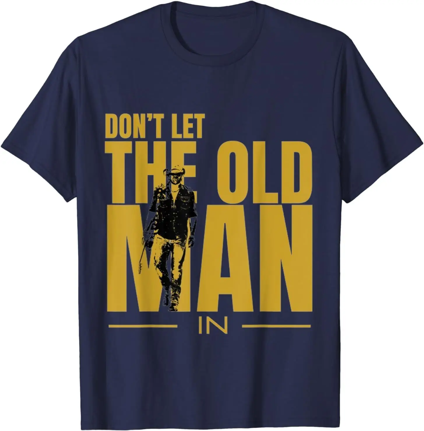 

Don't Let The Old Man In Vintage Man Walking With A Guitar T-Shirt