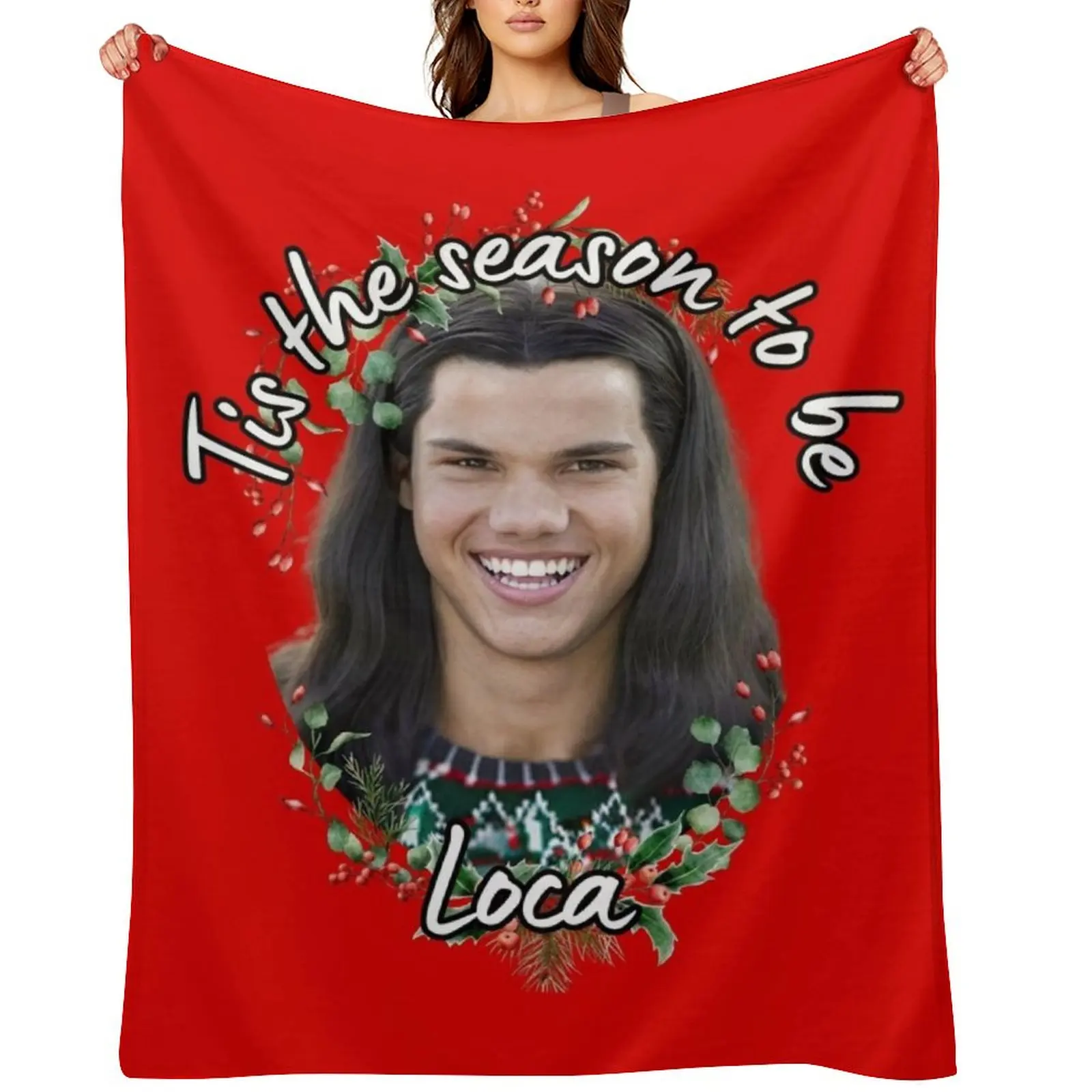 

Twilight Meme - Tis The Season To be Loca Seasonal Jacob Throw Blanket sofa bed Camping Luxury St Blankets