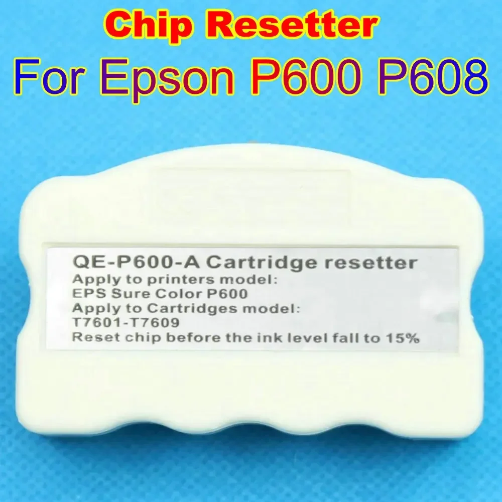 For Epson P600 Reset P608 Ink Cartridge Chip Resetter T7601 - T7609 Resetter Kit SureColor SC-P608 SC-P600 Printer Reset Tool