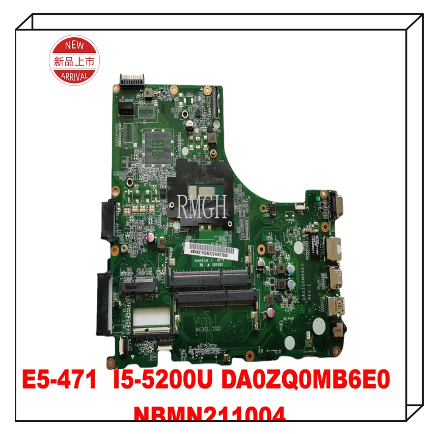 DA0ZQ0MB6E0 Original for ACER E5-471G V3-472G Laptop motherboard E5-471 I5-5200U NBMN211004  100% tested good