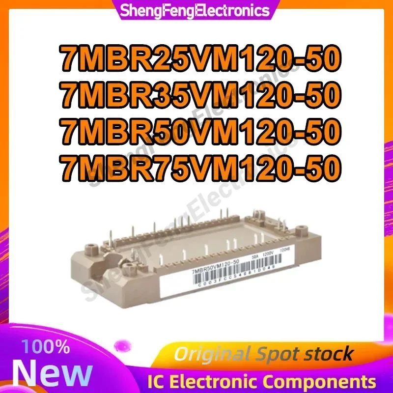 

7MBR25VM120-50 7MBR35VM120-50 7MBR50VM120-50 7MBR75VM120-50 New Original in stock