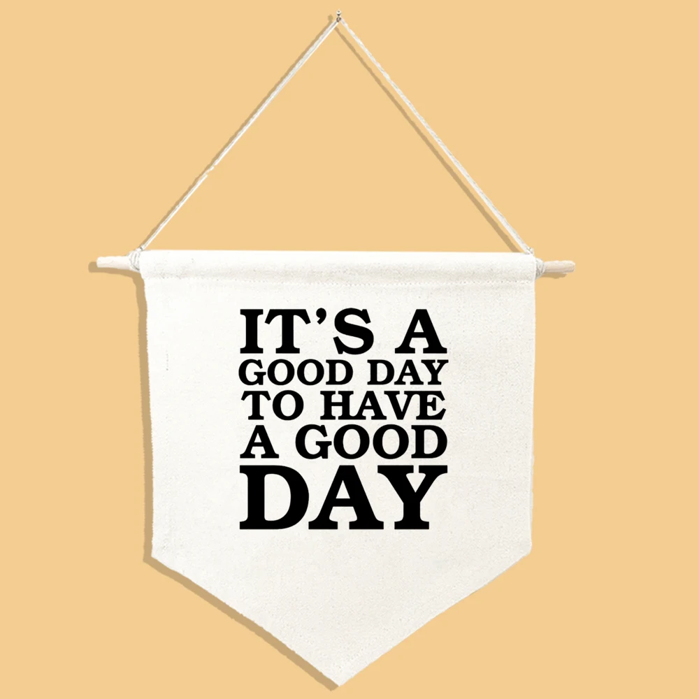 „Today Is Good Day for Good Day“-Druck, Leinwand, zum Aufhängen, Flagge, Banner, Baby, Teenager, Neugeborene, Geburt, Gedenkgeschenk,