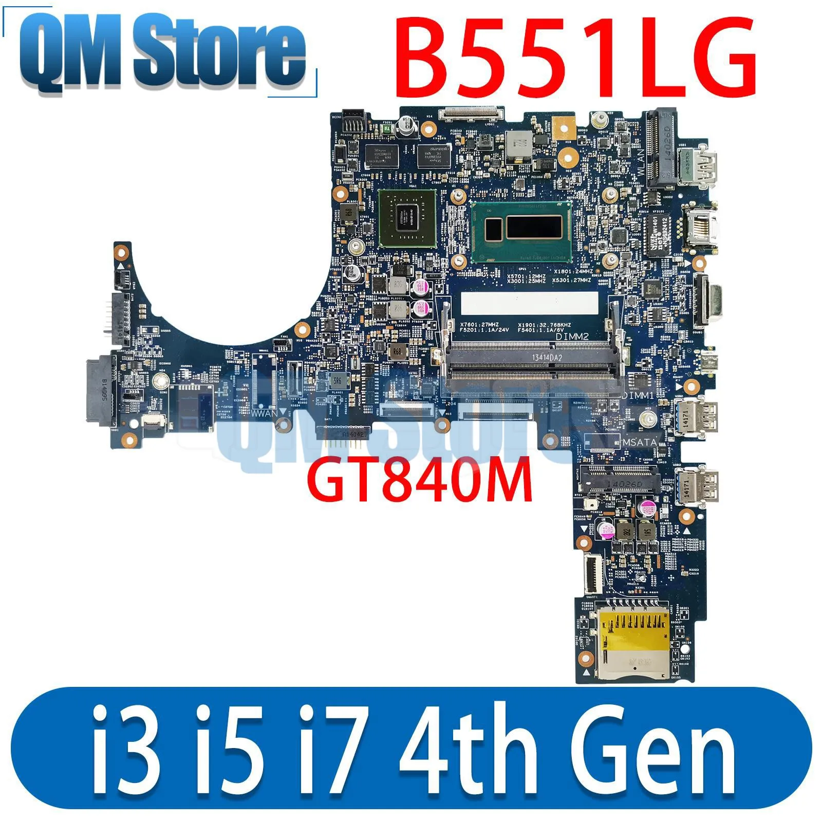 

QM B551LG for ASUS Notebook Mainboard PRO ADVANCED 13266-1M B551LA Laptop Motherboard i3 i5i7 4th Gen GPU GT840M MAIN BOARD DDR3