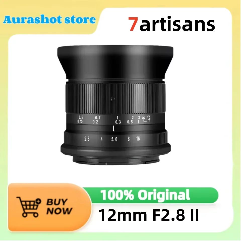 7artisans APS-C 12mm F2.8 Mark II MF Ultra Wide Angle Prime Lens For Sony E ZVE10 Fuji XF Canon EOS-M Canon RF Nikon Z Micro 4/3
