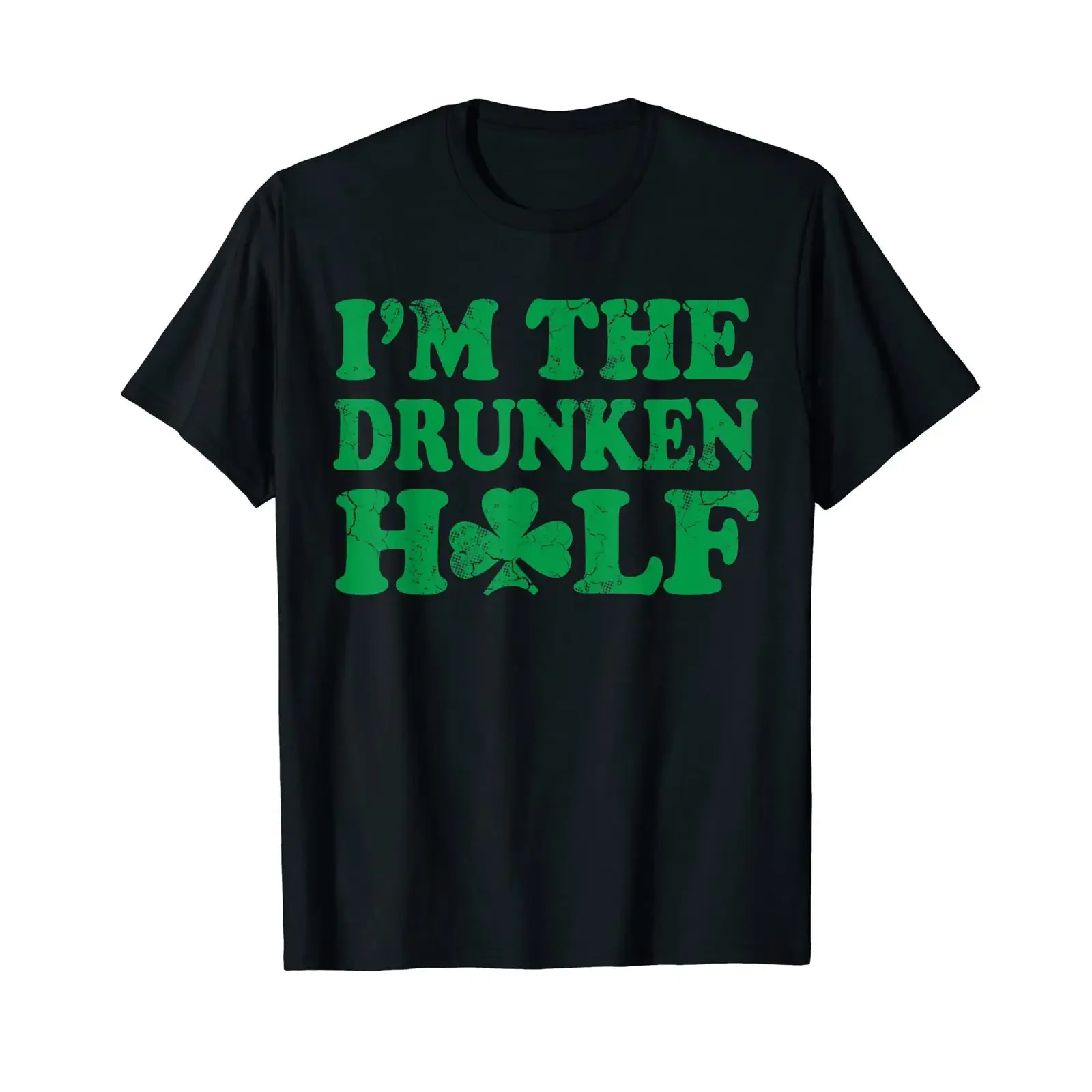 I'm The Drunken Half Couples Irish St Patricks Day Humor T Shirt vintage Washed Top For Everyday Wear Stretched Unisex