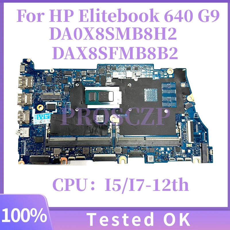 

DAX8SFMB8B2 DA0X8SMB8H2 для ноутбука HP Elitebook 640 G9 650 G9, материнская плата с процессором I5/I7-12th N21912-601, 100% тест в порядке