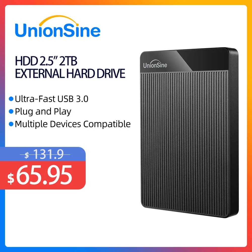 

Unionsine 2TB External HDD 2.5" External Hard Drive USB3.0/USB2.0 High-Speed Storage For Mac,PS4, Xbox One, Windows 10,Linux