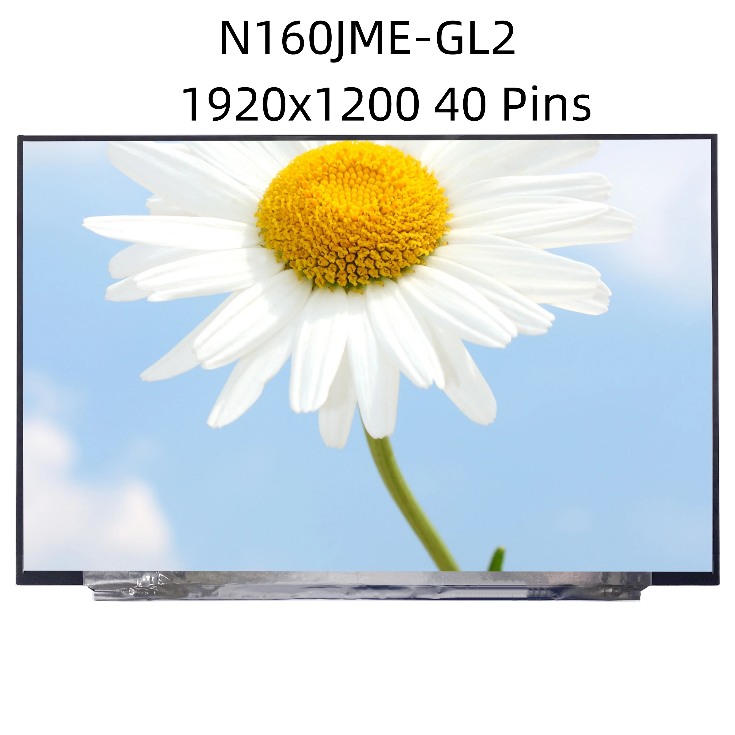 

N160JME-GL2 60HZ IPS 1920x1200 100% sRGB 16:10 Matrix Panel EDP 40 Pins No-Touch 16.0" Laptop LCD Screen