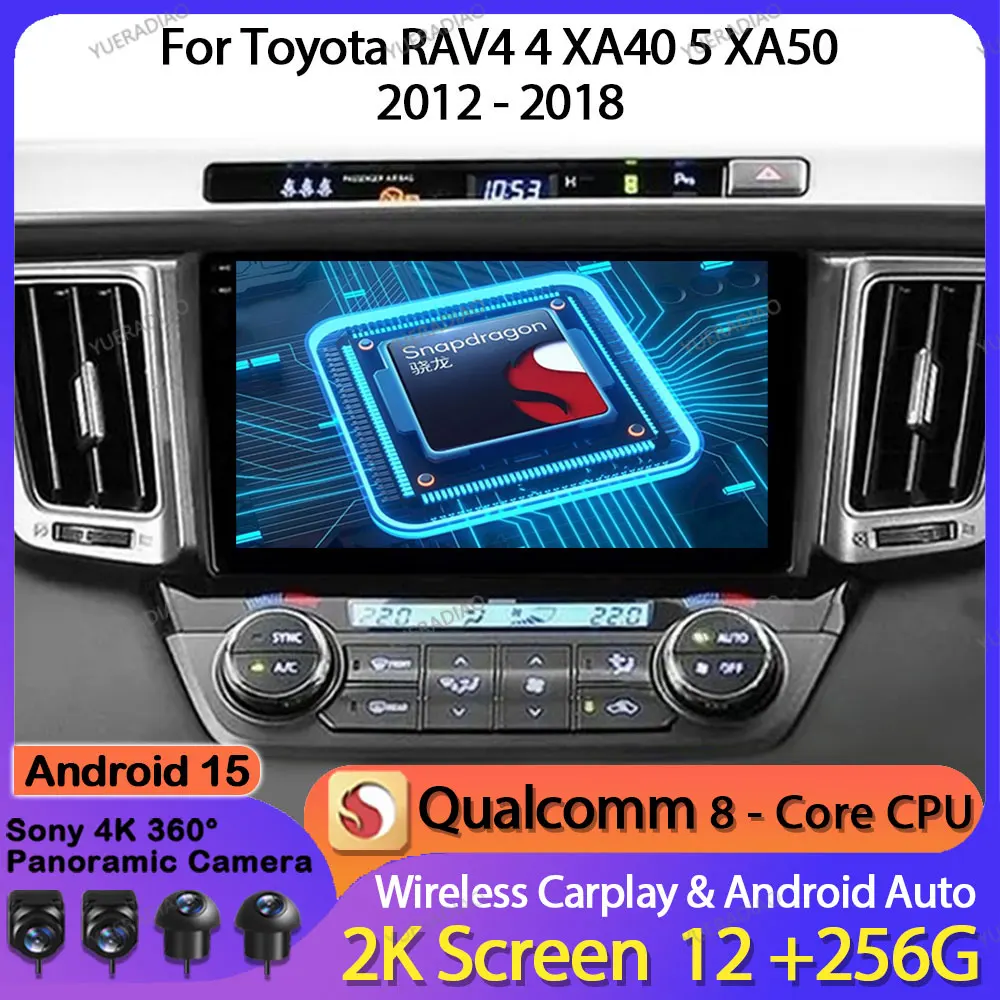 

Android 15 Car Radio For Toyota RAV4 4 XA40 5 XA50 2012 - 2018 GPS NAVI Qualcomm 4G WIFI Multimedia Stereo Video Player QLED BT