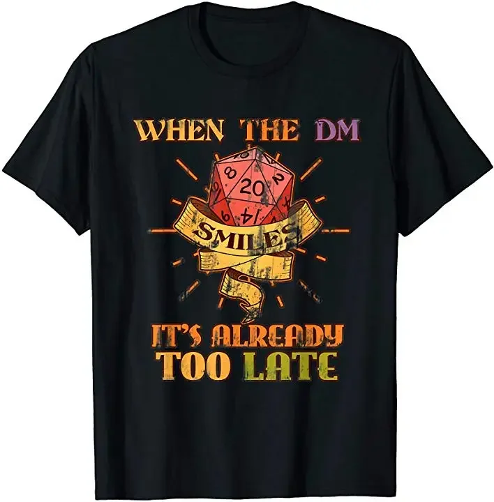 

When The DM Smiles, Unique Tabletop Gaming Gift T-Shirt 100% Cotton O-Neck Summer Short Sleeve Casual Mens T-shirt Size S-3XL
