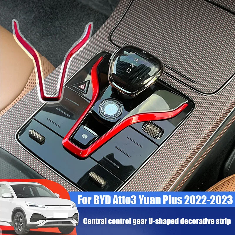 

For BYD ATTO3 Qin Plus Tang Han EV 2022 2023 2024 2025 Central control gear U-shaped decorative strip interior modification part