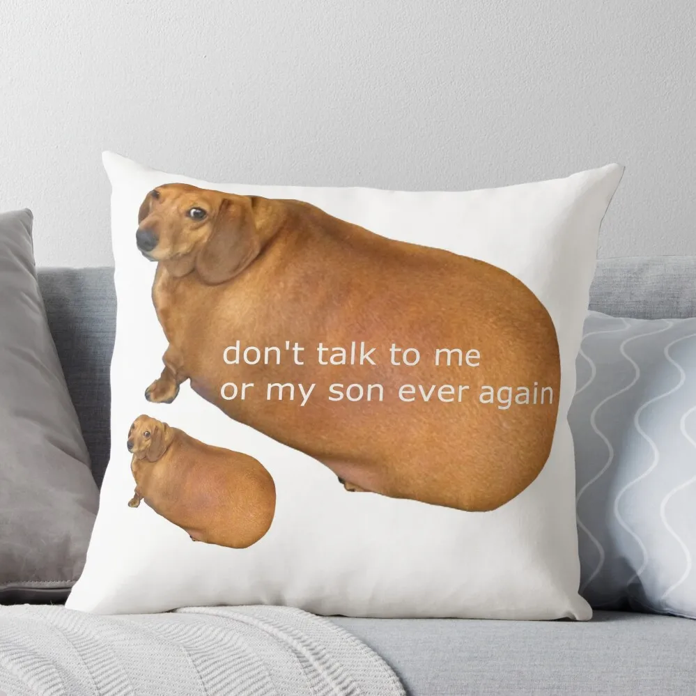 

Don't talk to me or my son ever again - geek Throw Pillow Pillow Decor sleeping pillows luxury throw pillow covers