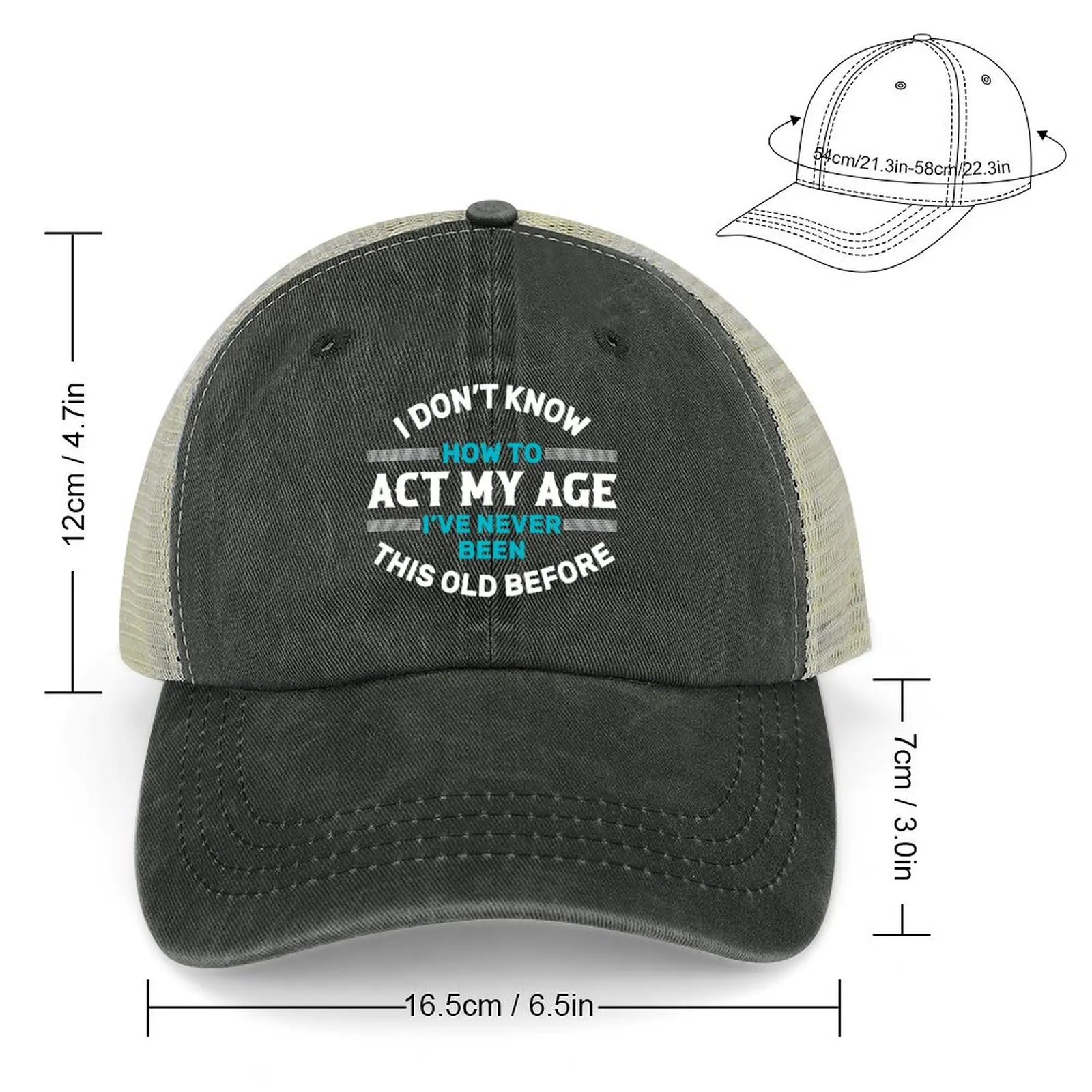 I Don't Know How To Act My Age, I've Never Been This Old Before, Fun, cool design. Cowboy Hat black Golf Men Women's