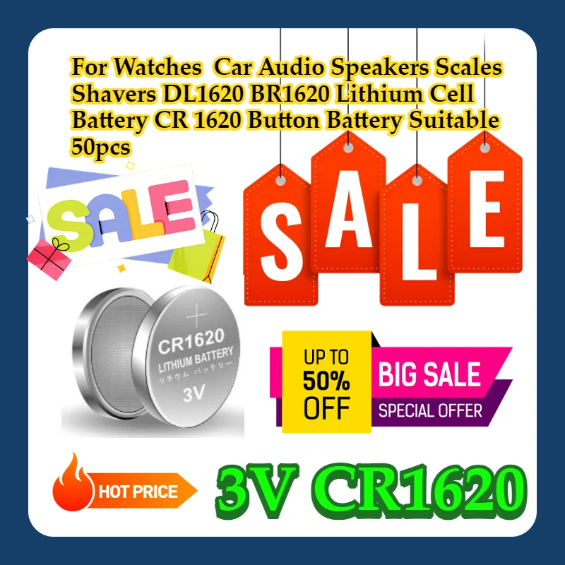 

For Watches Car Audio Speakers Scales Shavers DL1620 BR1620 Lithium Cell 3V CR1620 Battery CR 1620 Button Battery Suitable 50pcs