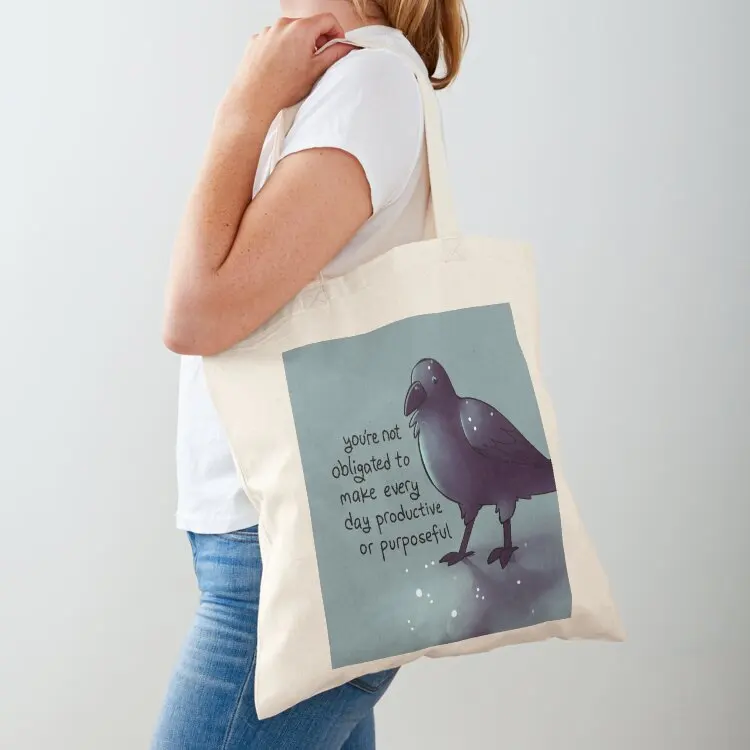 

You're Not Obligated to Make Every Day Purposeful Raven Tote Bag custom tote bag bag for beach shopper woman
