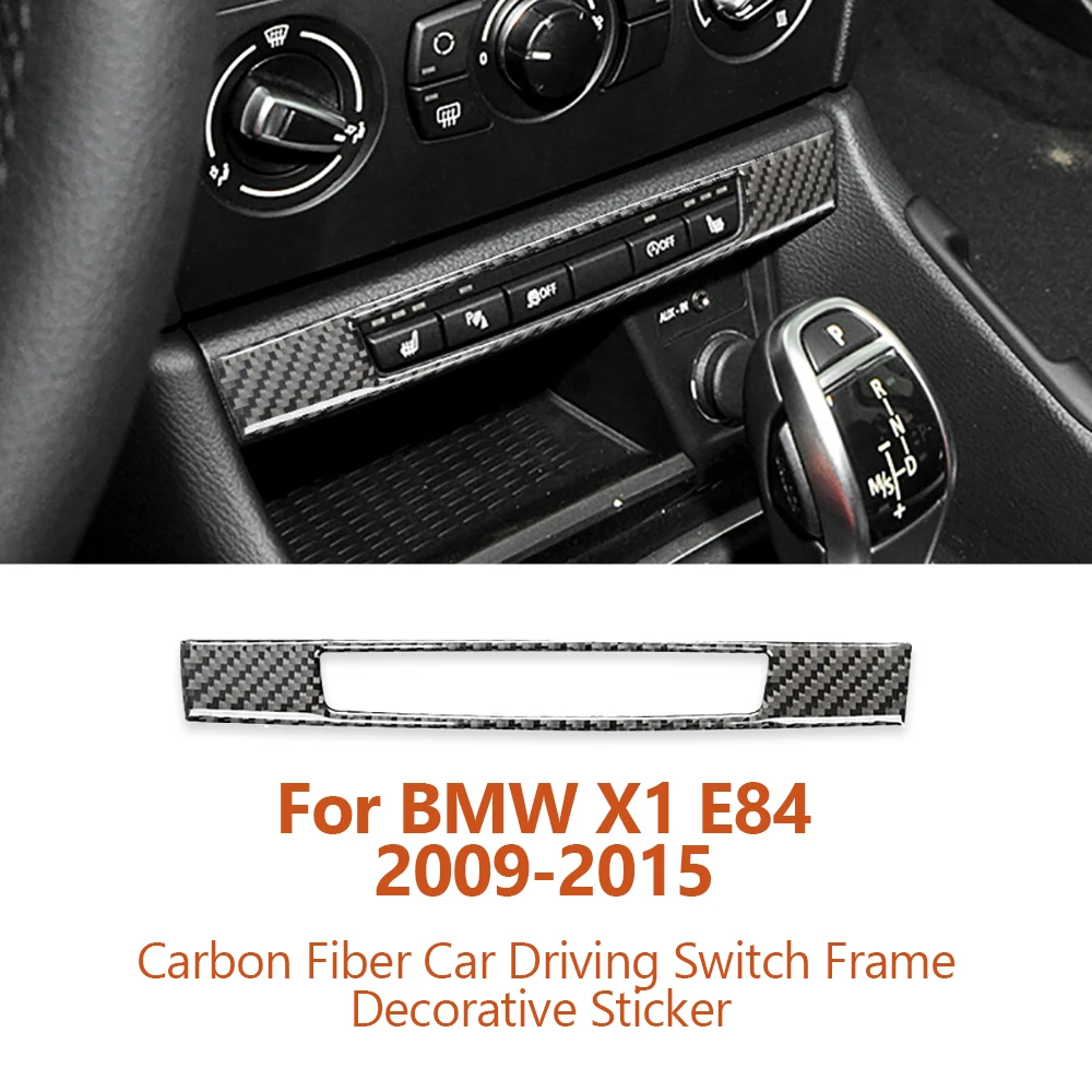 For BMW X1 E84 2009-2015 Carbon Fiber Car Driving Center Control Switch Frame Decorative Stickers Auto Interior Accessoriess