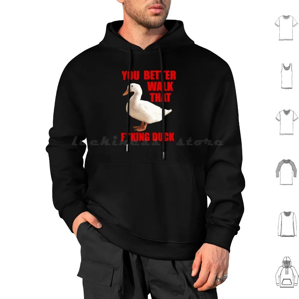 Walk That Duck Hoodies Long Sleeve You Better Walk That Duck Walk That Duck Anetra Drag Drag Queen Pride Humour Drag