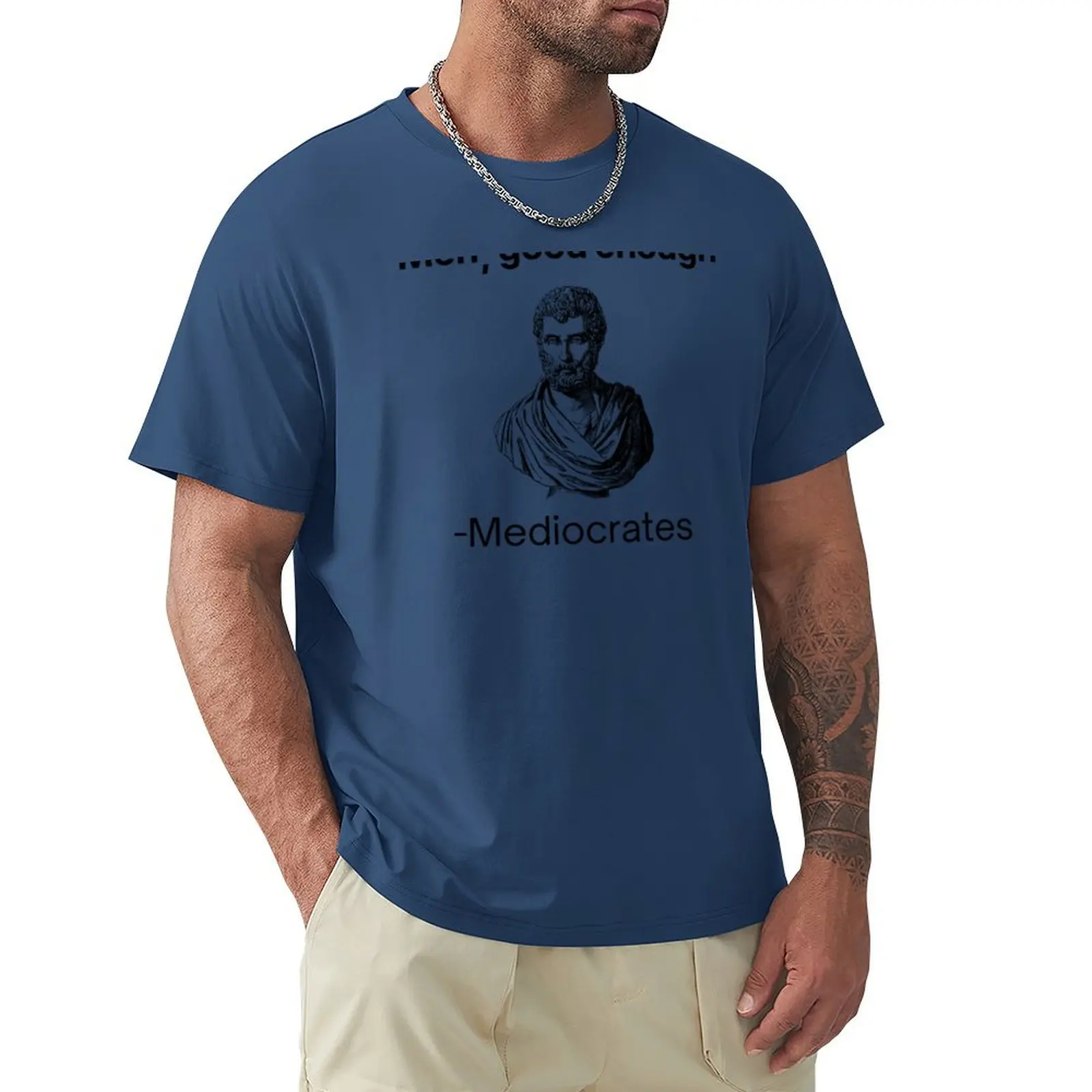 Meh, good enough, mediocrates demotivational quote Classic T-Shirt animal prinfor boys hippie clothes oversized t shirts for men